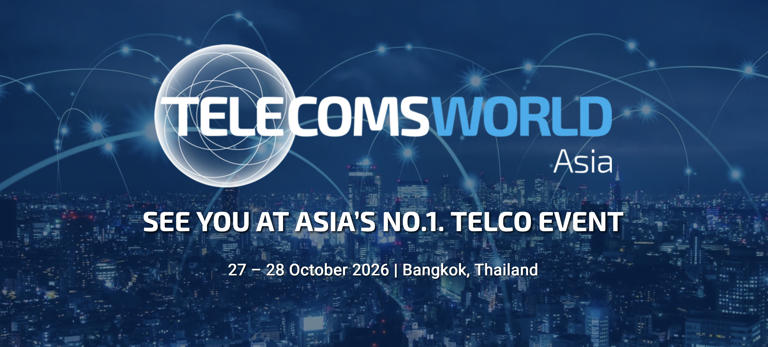 Telecoms World Asia — 27 et 28 octobre 2026 à Bangkok, Thaïlande